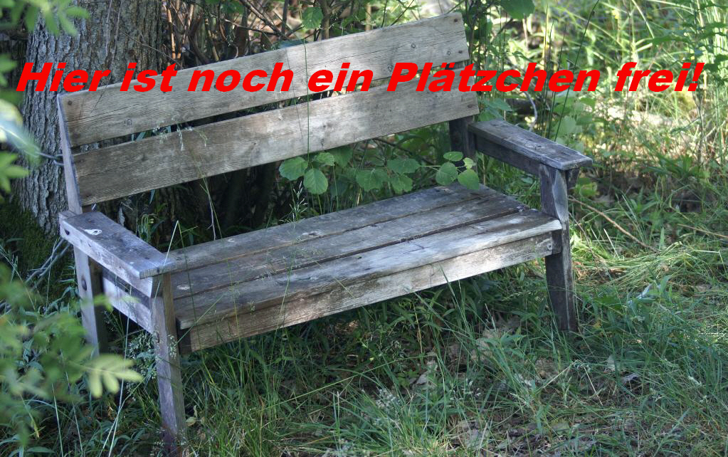 Bank + Platz frei!